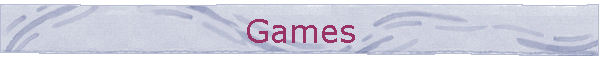 Games